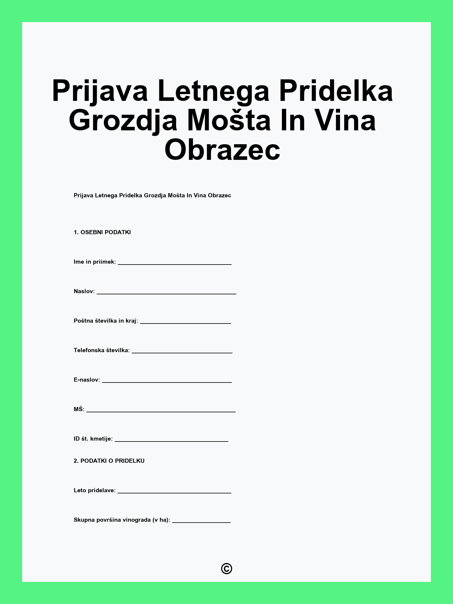 Prijava Letnega Pridelka Grozdja Mošta In Vina Obrazec